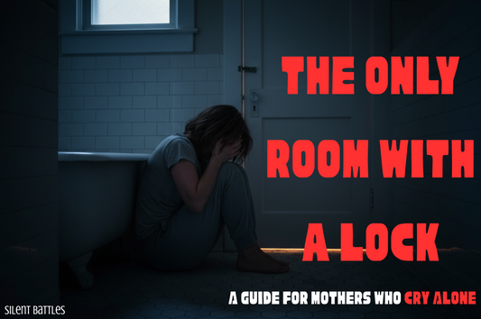 The Only Room With a Lock — A Guide for Mothers Who Cry Alone